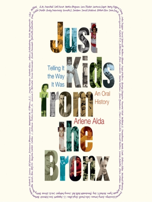 Title details for Just Kids from the Bronx by Arlene Alda - Available